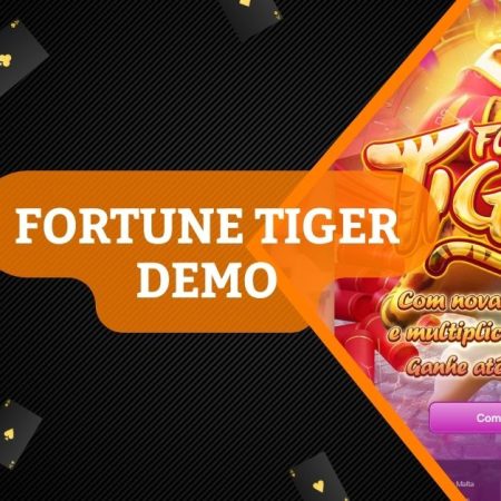 Fortune Tiger Demo – Versão de Demonstração do jogo do Tigre