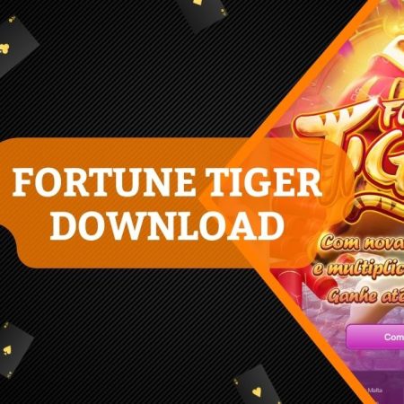 Fortune Tiger Download – Joguinho do Tigre Baixar