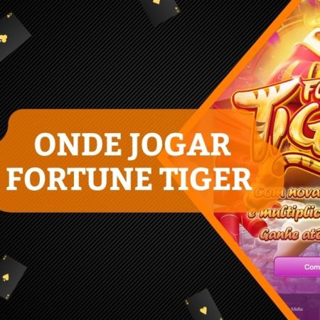 Onde Jogar Fortune Tiger – Melhores Sites com Jogo do Tiger em 2023