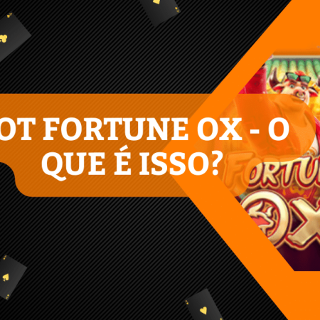 Bot Fortune Ox – O que é isso?