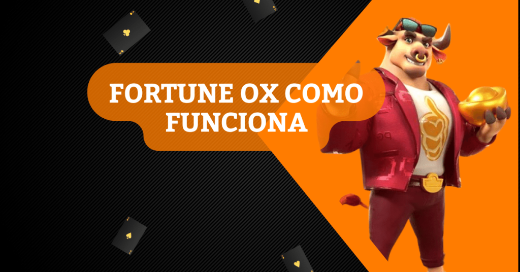 Como Jogar Fortune Ox? Melhores Sites em 2023