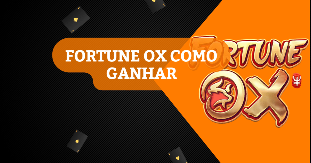 Fortune Ox como ganhar